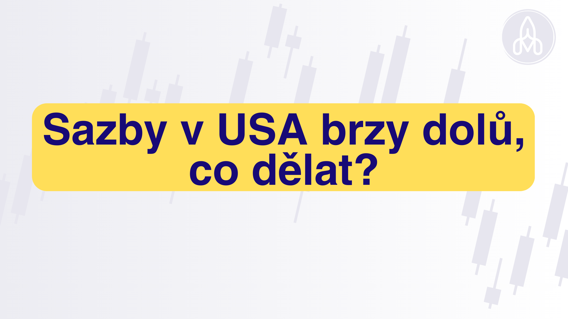 What to do when interest rates go down in US?
