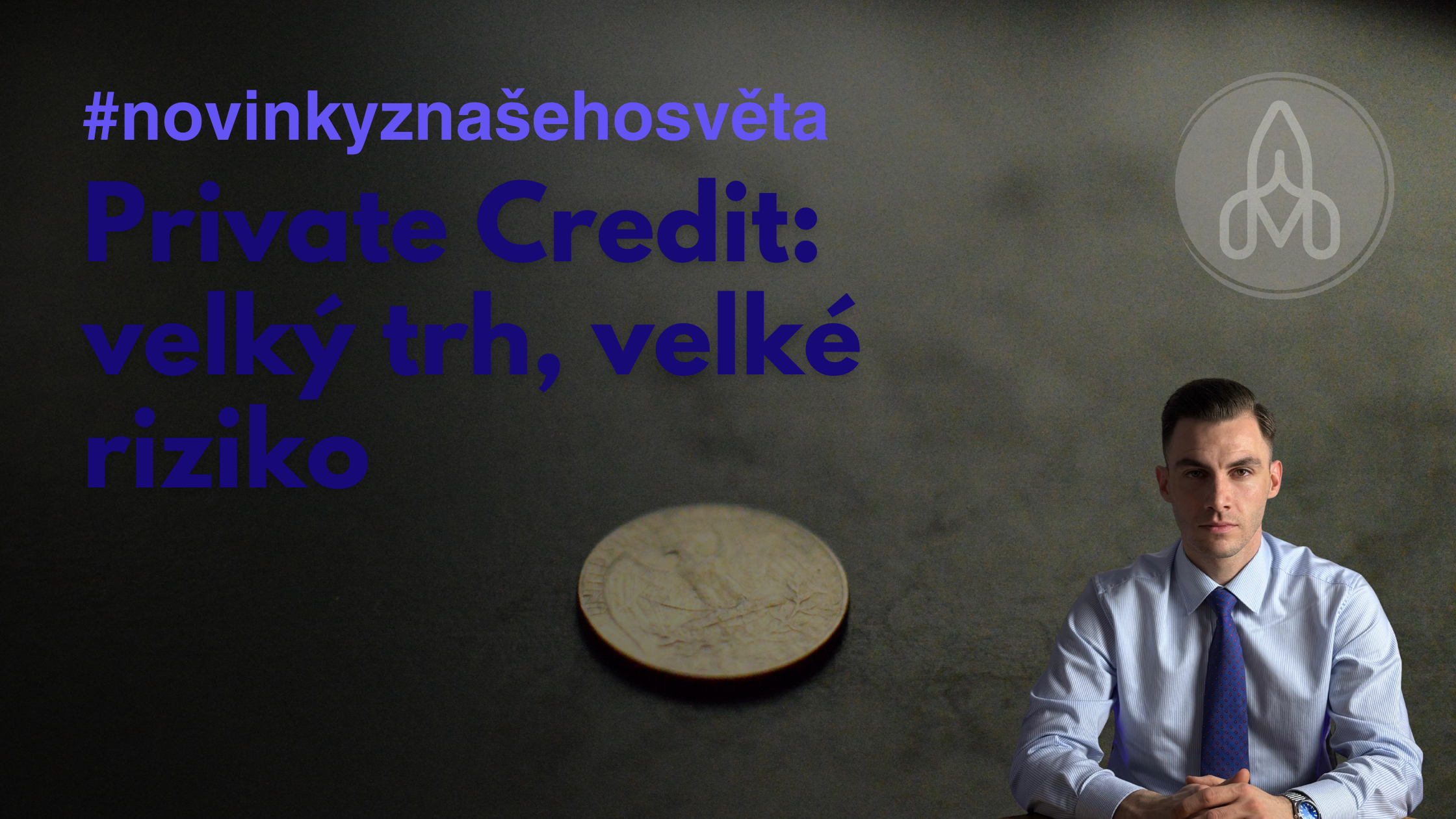 Private Credit: velký trh, velké riziko