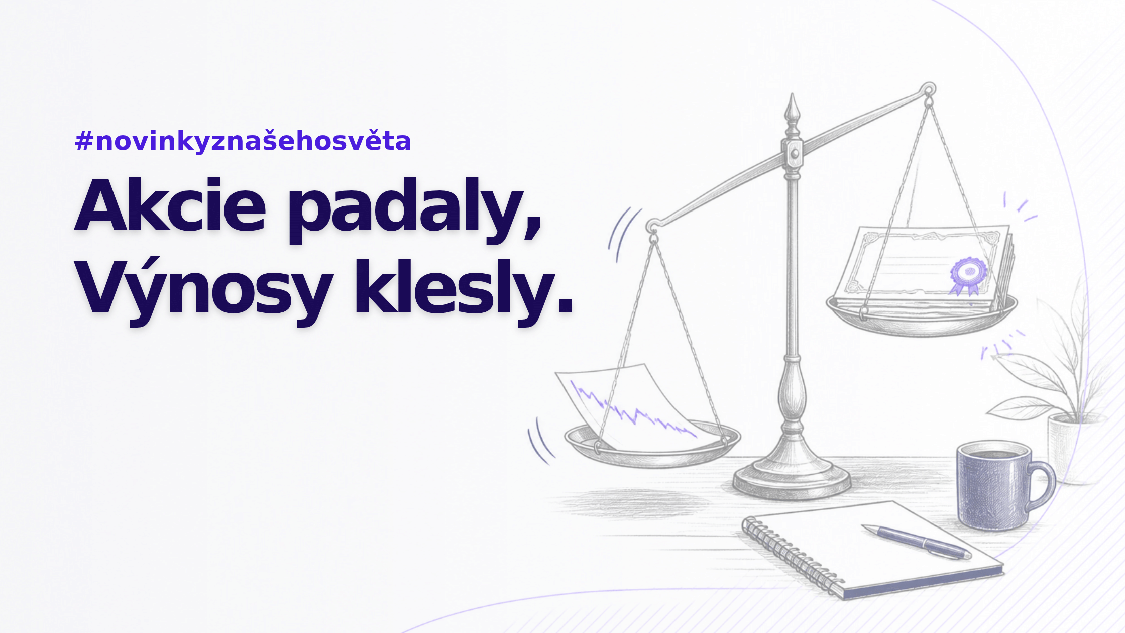 Aby výnosy klesly, akcie možná musí dostat ránu